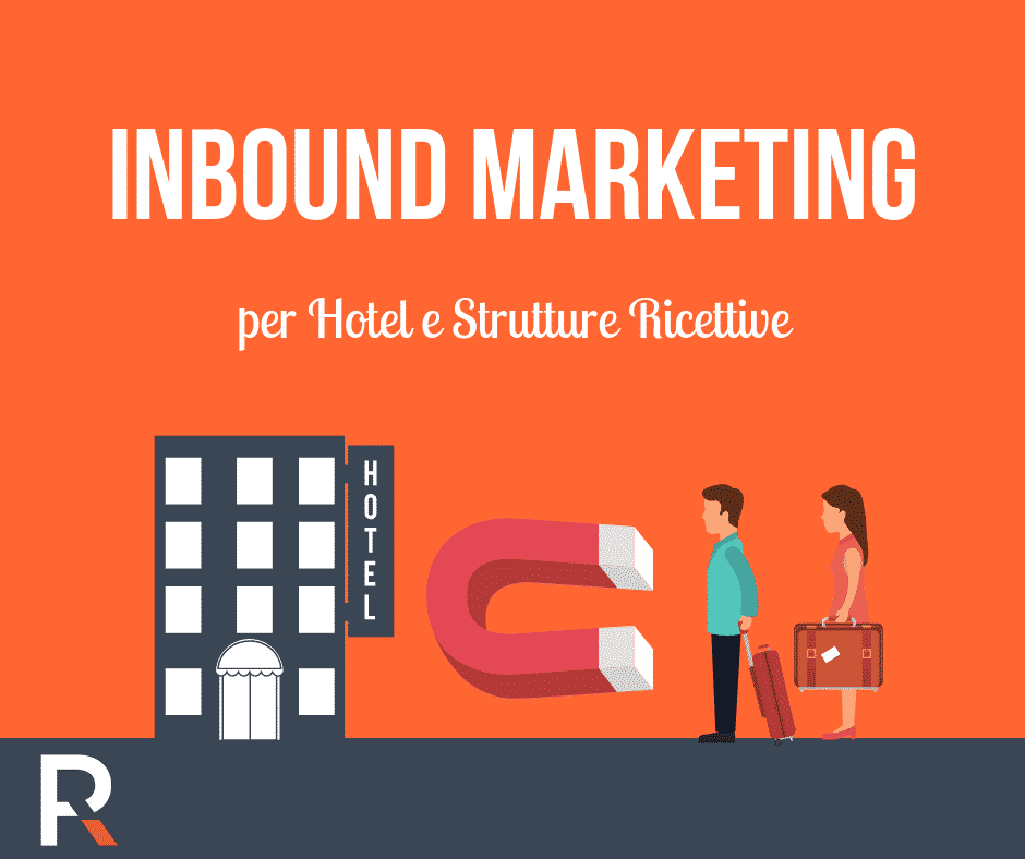 Inbound Marketing per Hotel e Strutture Ricettive