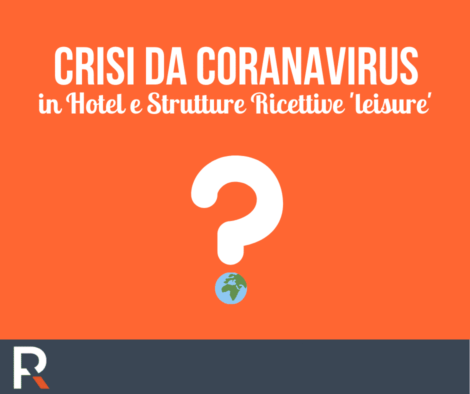Crisi da Coronavirus per Hotel e Strutture Ricettive - Riccardo Peccianti