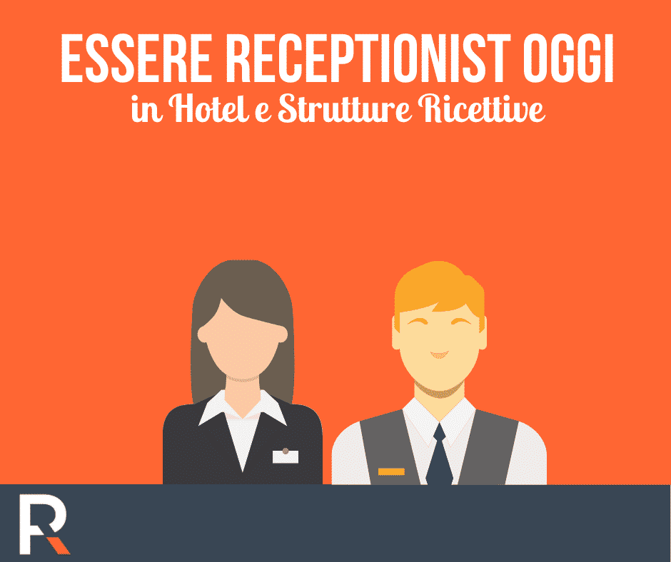 Essere Receptionist oggi in Hotel e Strutture Ricettive - Riccardo Peccianti