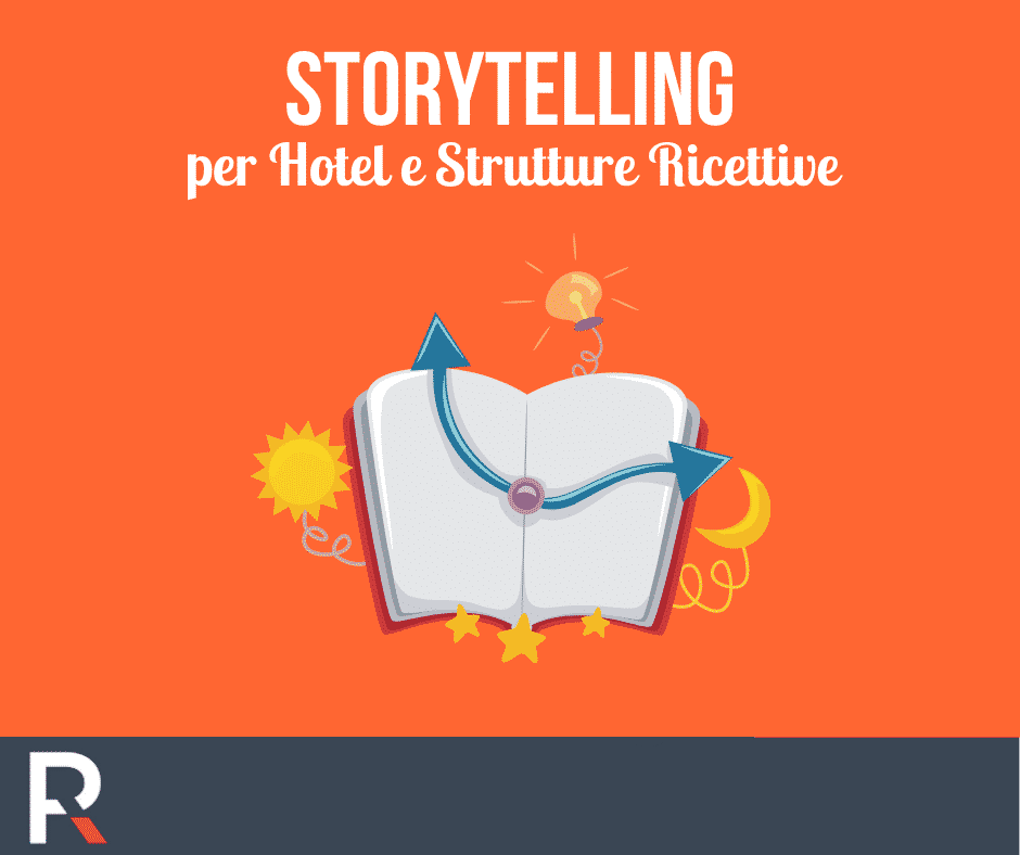 Storytelling per Hotel e Strutture Ricettive - Riccardo Peccianti