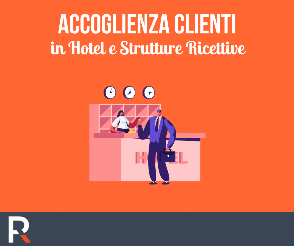 Accoglienza Clienti: Hotel e Strutture Ricettive - Riccardo Peccianti