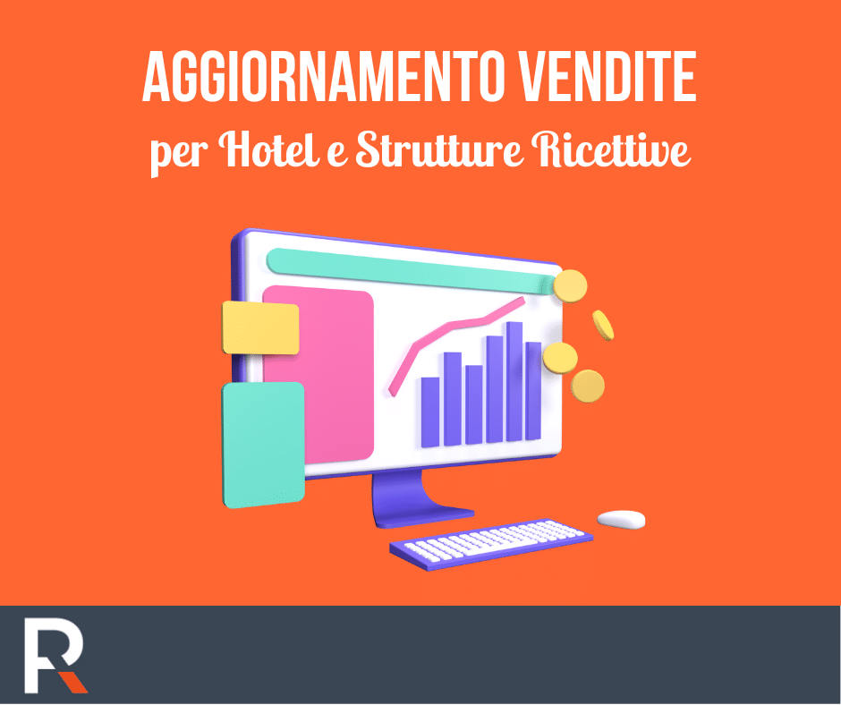 Aggiornamento Vendite per Hotel e Strutture Ricettive