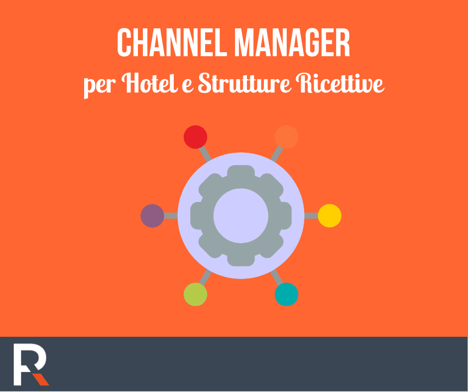 Channel Manager Hotel: Cos'è, come funziona - Riccardo Peccianti