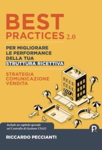 Libro Riccardo Peccianti Best Practices 2.0 Revenue Management Marketing Controllo di Gestione USALI