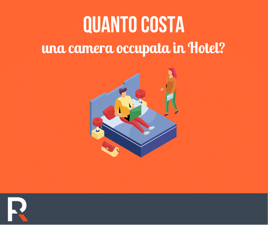 Quanto costa una camera occupata in hotel? - Riccardo Peccianti